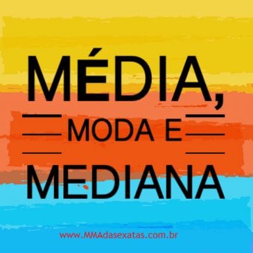Média, moda e mediana